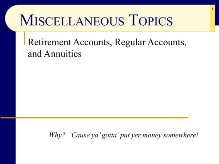 Which of the following is true of retirement plans