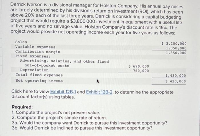 Derrick iverson is a divisional manager for holston company