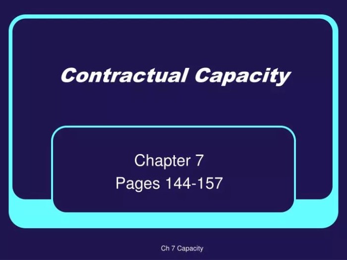 Courts generally assume the existence of contractual capacity.